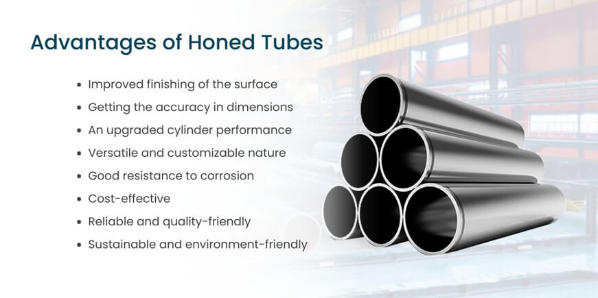 Honed Tubes Benefits